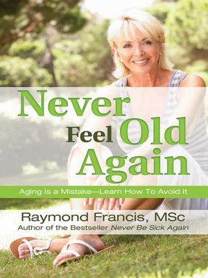 cover image of Never Feel Old Again